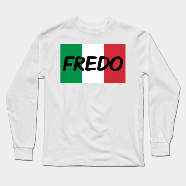 Hey Fredo, Dont call me Fredo, Trump Fredo Long Sleeve T-Shirt by Boneworkshop